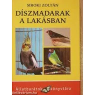 könyv, Siroki Zoltán: Díszmadarak a lakásban