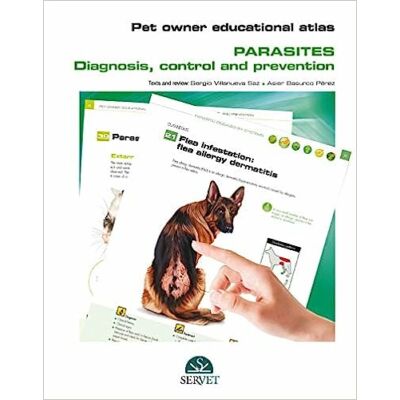 Sergio Villanueva Saz: Pet owner educational atlas. Parasites. Diagnosis, control and prevention
