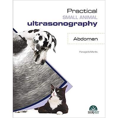 Panagiotis Mantis: Practical small animal ultrasonography. Abdomen