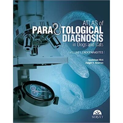  Guadalupe Miró Corrales, Dwight D. Bowman: Atlas of Parasitological Diagnosis in Dogs and Cats. (Volume II: Endoparasites)