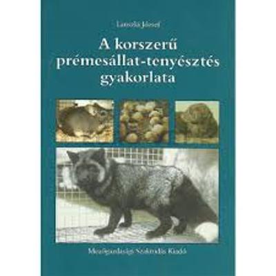 könyv, Lanszki József: A korszerű prémesállat-tenyésztés gyakorlata